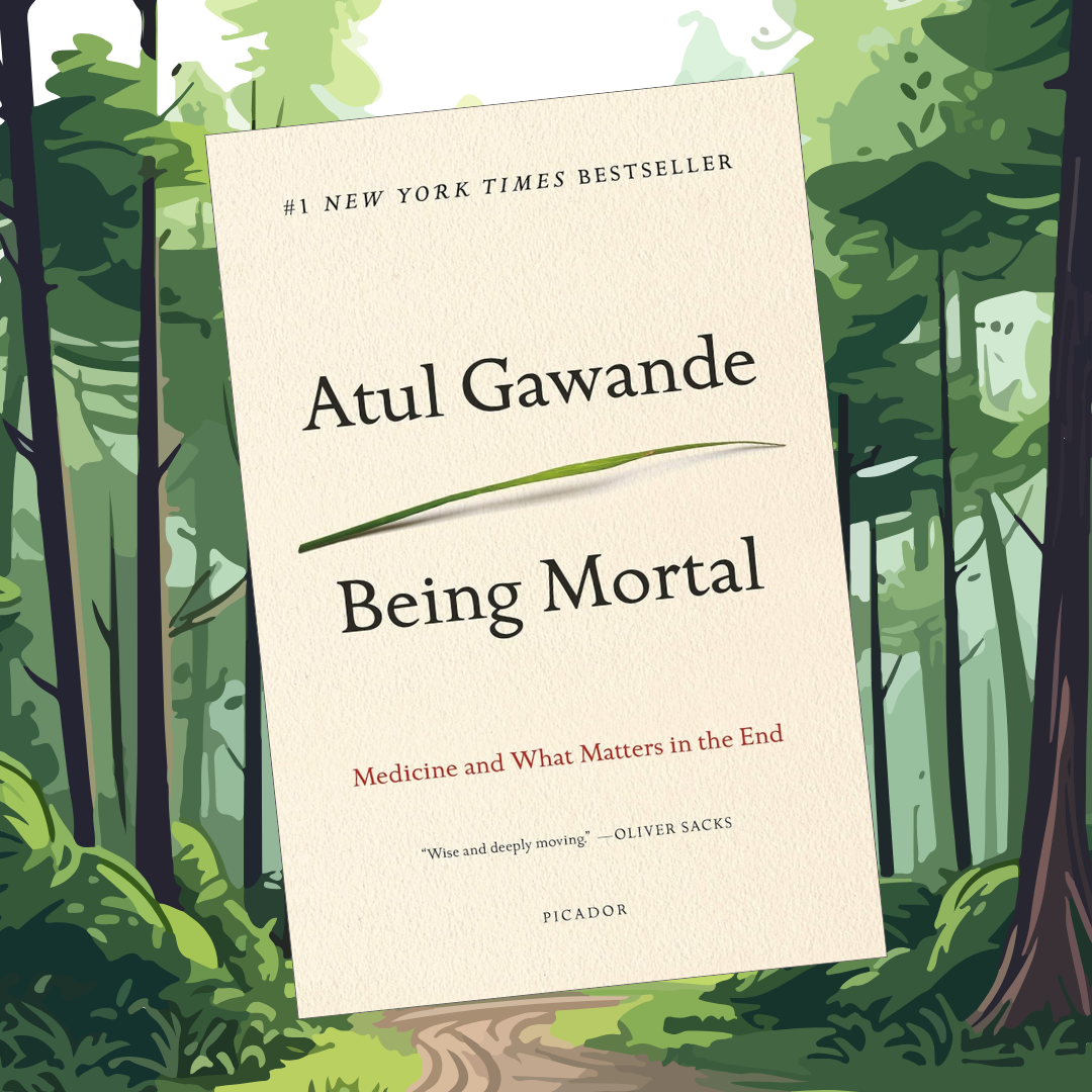 Being Mortal with trees in the background